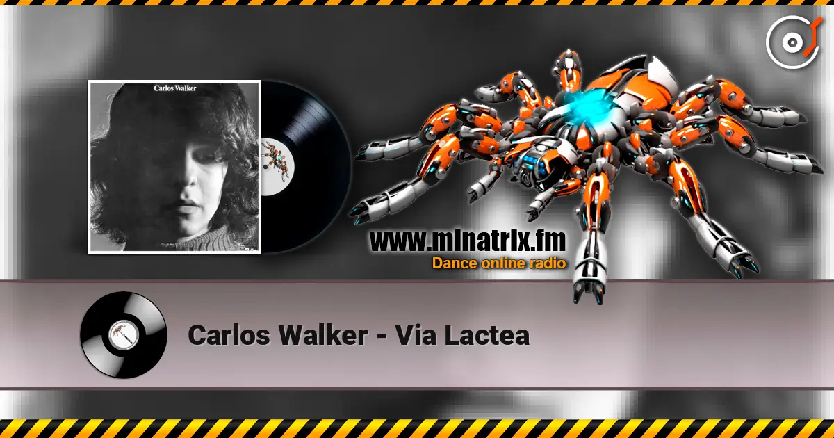 Carlos Walker - Via Lactea жоғары сапада онлайн тыңдау | Minatrix.FM
