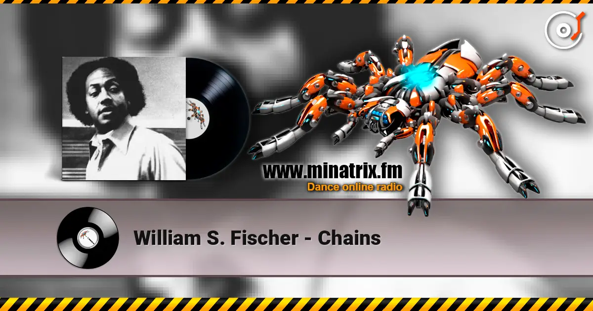 William S. Fischer - Chains жоғары сапада онлайн тыңдау | Minatrix.FM