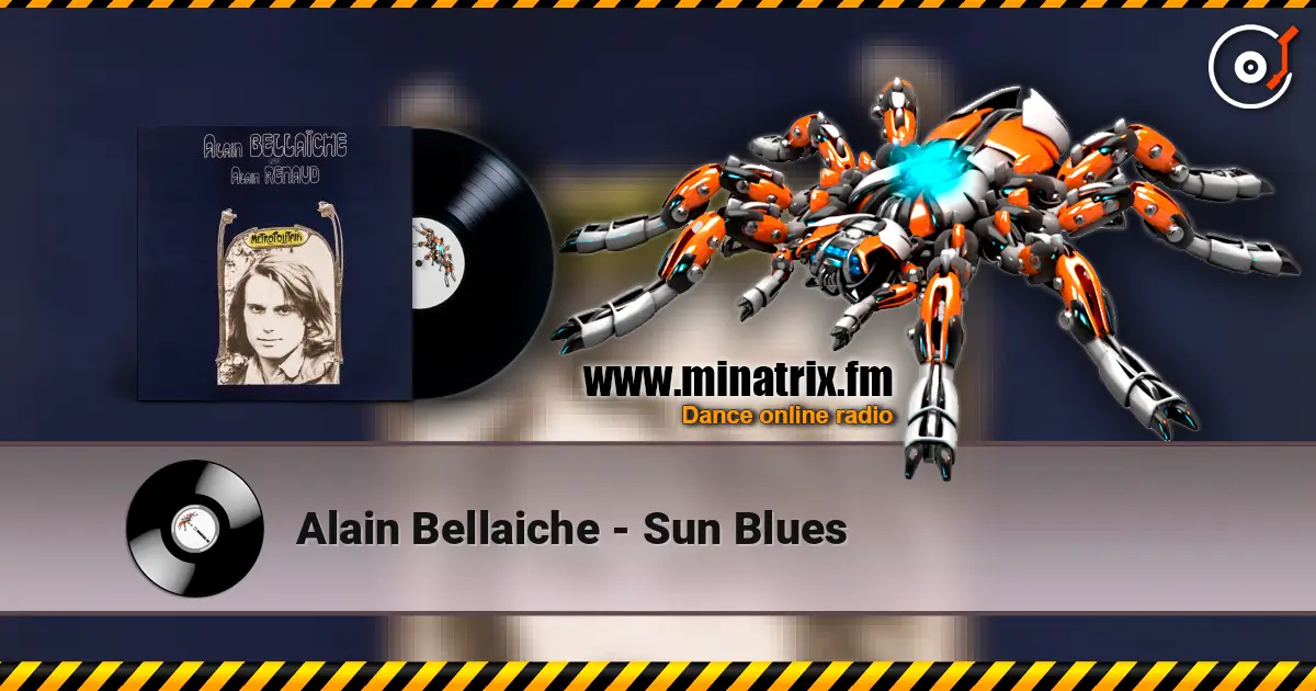 Alain Bellaiche - Sun Blues жоғары сапада онлайн тыңдау | Minatrix.FM