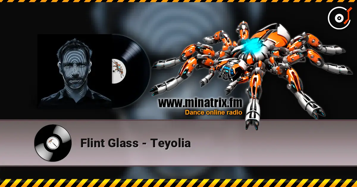Flint Glass - Teyolia жоғары сапада онлайн тыңдау | Minatrix.FM