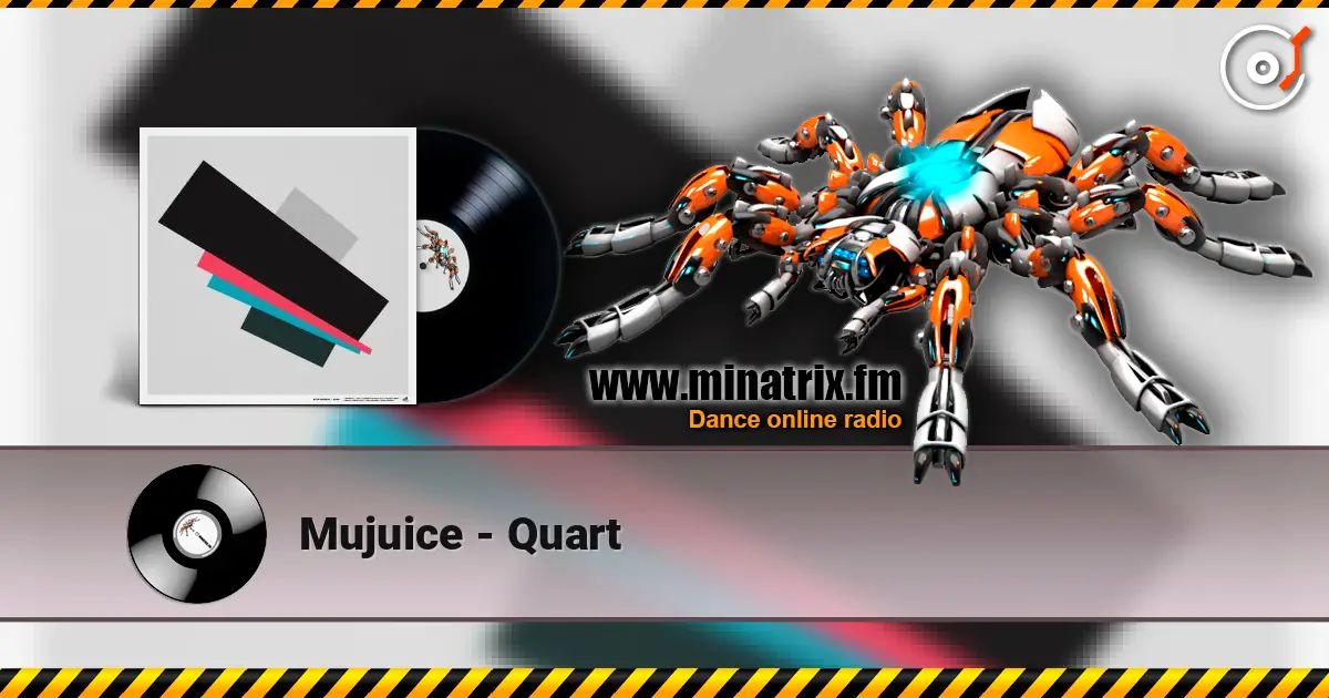 Mujuice - Quart жоғары сапада онлайн тыңдау | Minatrix.FM