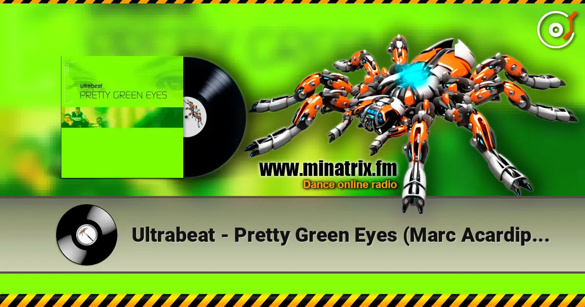 Ultrabeat - Pretty Green Eyes (Marc Acardipane rmx) жоғары сапада онлайн тыңдау | Minatrix.FM