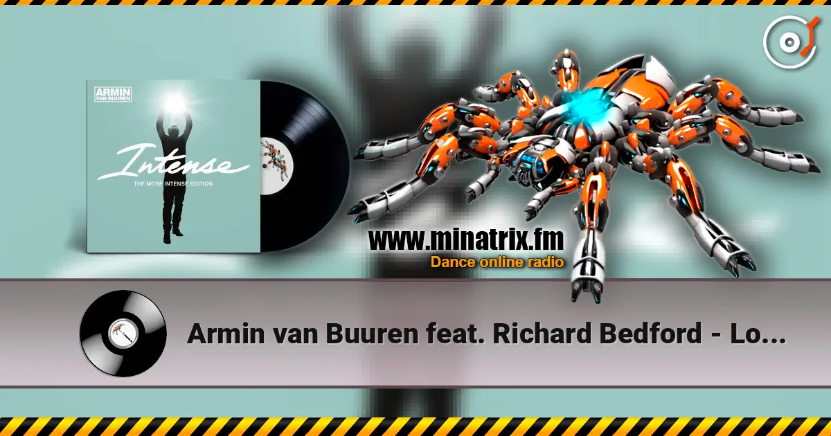 Armin van Buuren feat. Richard Bedford - Love Never Came (The Blizzard Radio Edit) 高品质在线收听 | Minatrix.FM