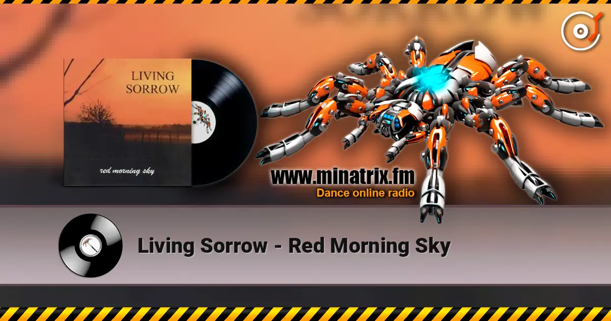 Living Sorrow - Red Morning Sky жоғары сапада онлайн тыңдау | Minatrix.FM