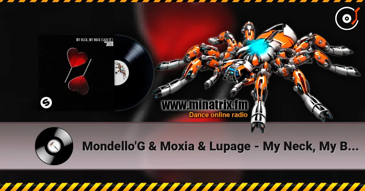 Mondello'G & Moxia & Lupage - My Neck, My Back (Lick It) 高品质在线收听 | Minatrix.FM