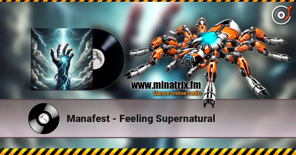 Manafest - Feeling Supernatural жоғары сапада онлайн тыңдау | Minatrix.FM