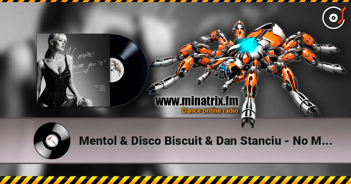 Mentol & Disco Biscuit & Dan Stanciu - No More "I Love You's" жоғары сапада онлайн тыңдау | Minatrix.FM