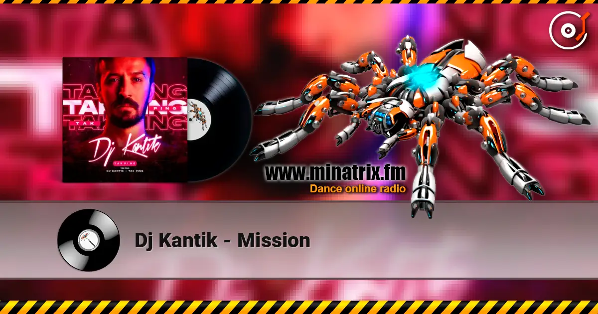 Dj Kantik - Mission жоғары сапада онлайн тыңдау | Minatrix.FM