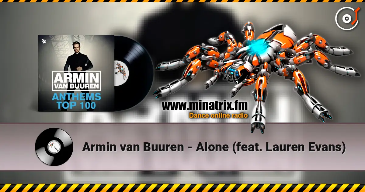 Armin van Buuren - Alone (feat. Lauren Evans) жоғары сапада онлайн тыңдау | Minatrix.FM