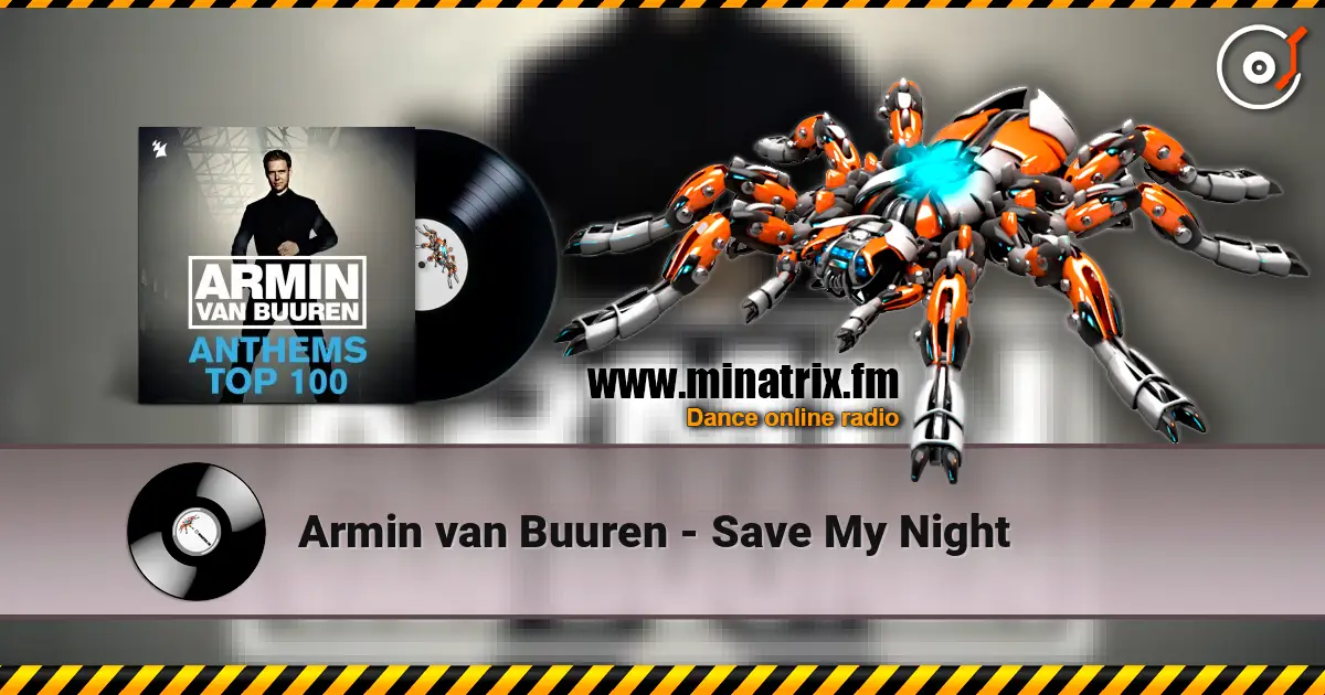 Armin van Buuren - Save My Night listen online in high quality | Minatrix.FM