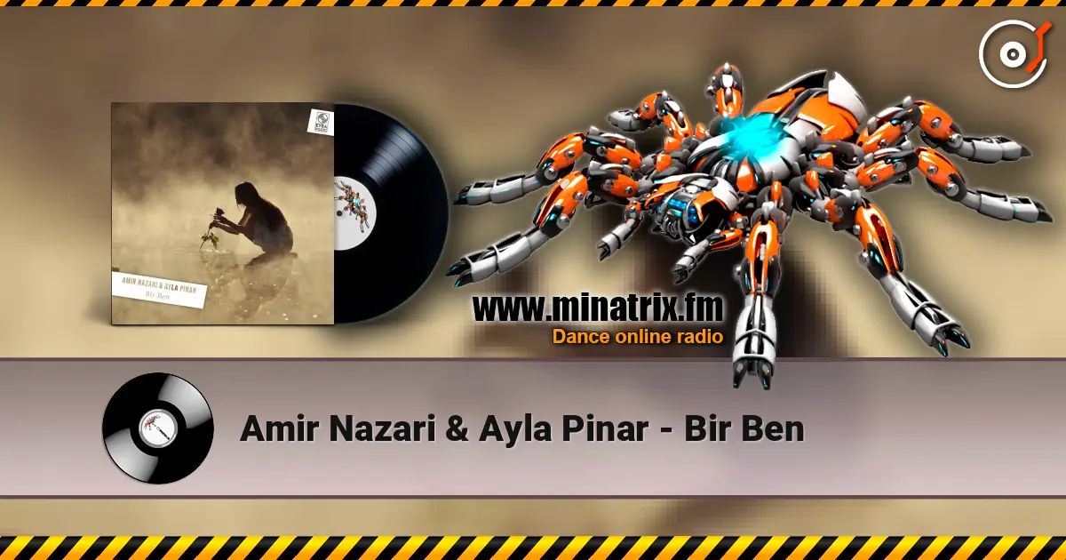 Amir Nazari & Ayla Pinar - Bir Ben жоғары сапада онлайн тыңдау | Minatrix.FM