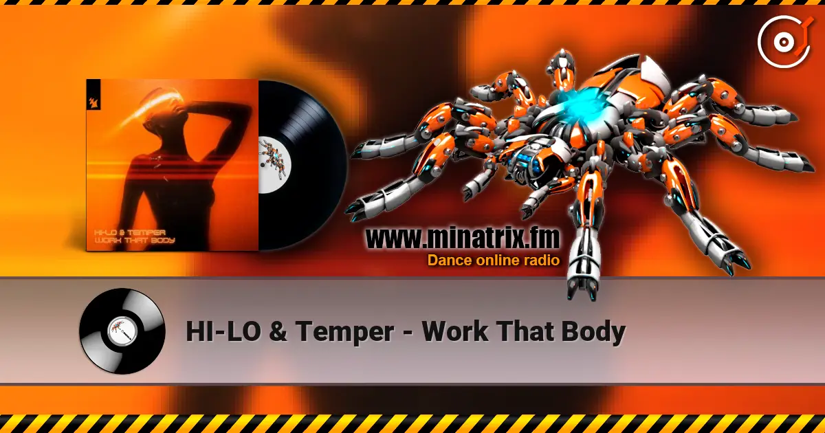 HI-LO & Temper - Work That Body 高品质在线收听 | Minatrix.FM