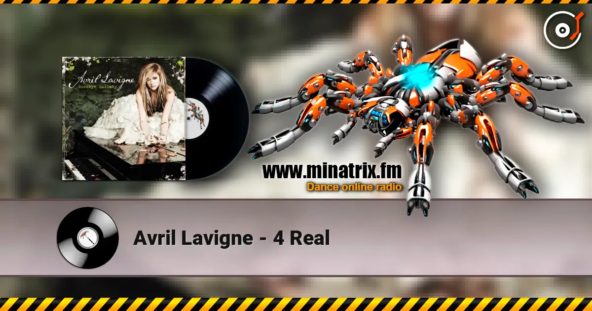 Avril Lavigne - 4 Real жоғары сапада онлайн тыңдау | Minatrix.FM