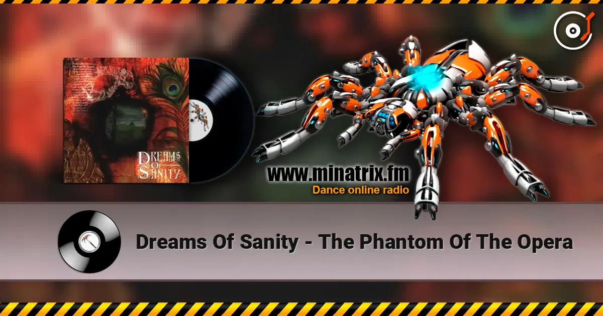 Dreams Of Sanity - The Phantom Of The Opera жоғары сапада онлайн тыңдау | Minatrix.FM
