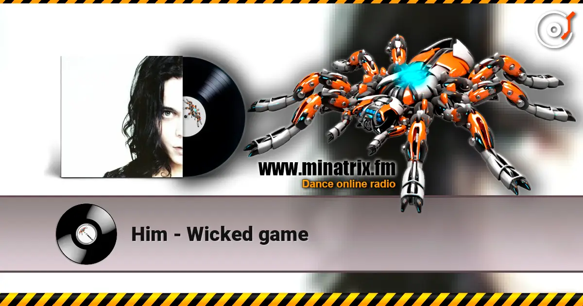 Him - Wicked game жоғары сапада онлайн тыңдау | Minatrix.FM