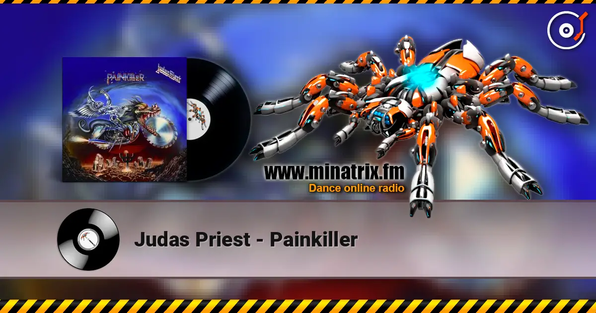 Judas Priest - Painkiller жоғары сапада онлайн тыңдау | Minatrix.FM