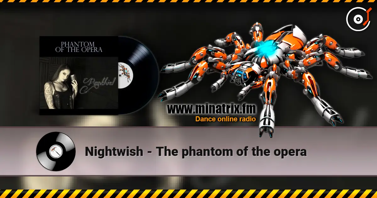 Nightwish - The phantom of the opera жоғары сапада онлайн тыңдау | Minatrix.FM