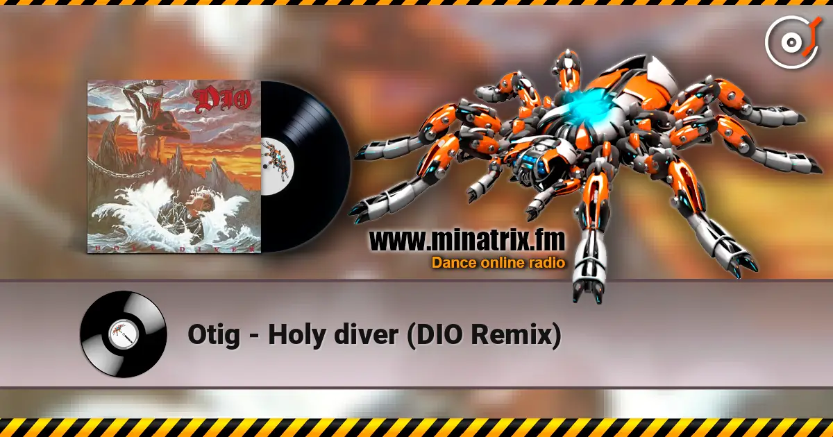 Otig - Holy diver (DIO Remix) жоғары сапада онлайн тыңдау | Minatrix.FM