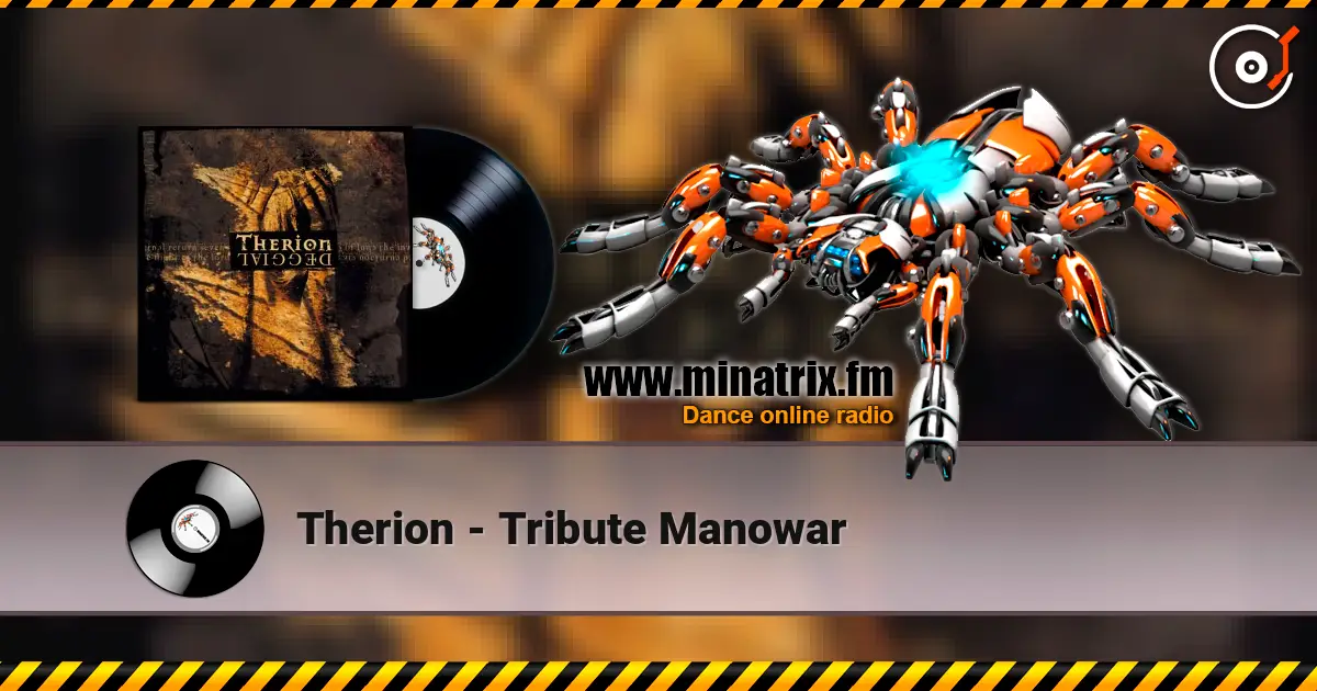 Therion - Tribute  Manowar жоғары сапада онлайн тыңдау | Minatrix.FM