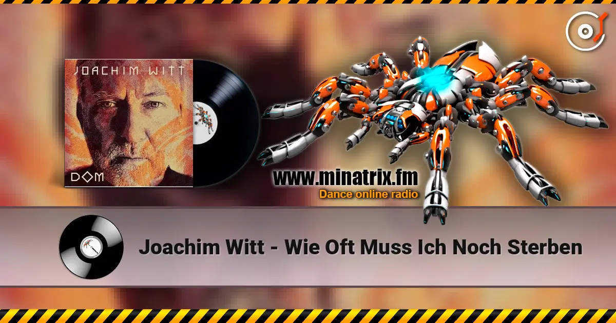 Joachim Witt - Wie Oft Muss Ich Noch Sterben жоғары сапада онлайн тыңдау | Minatrix.FM