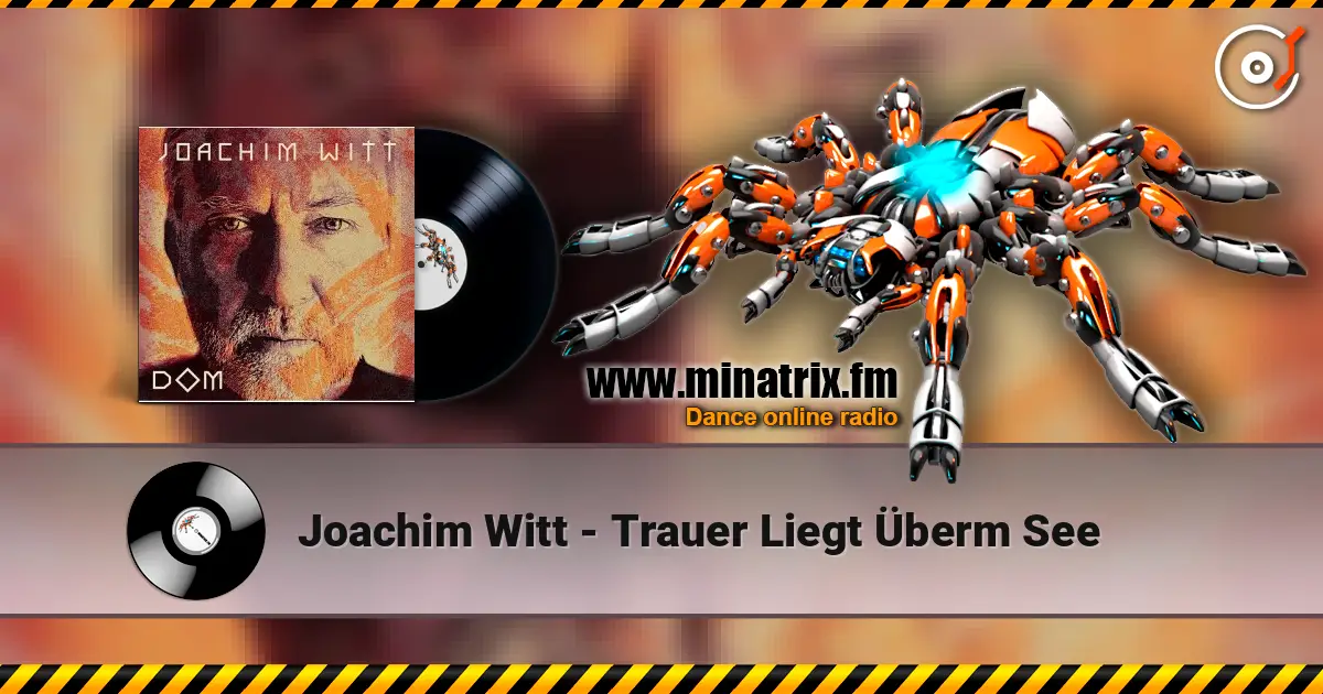 Joachim Witt - Trauer Liegt Überm See жоғары сапада онлайн тыңдау | Minatrix.FM