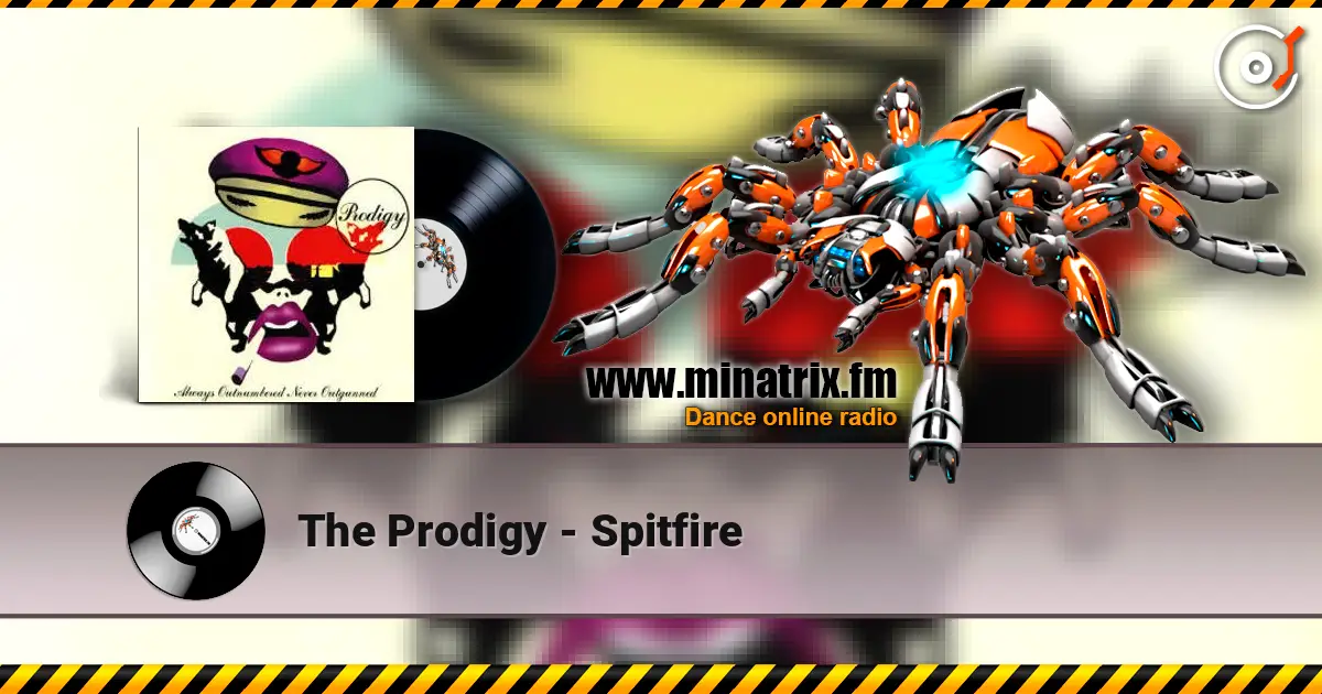 The Prodigy - Spitfire 高品质在线收听 | Minatrix.FM