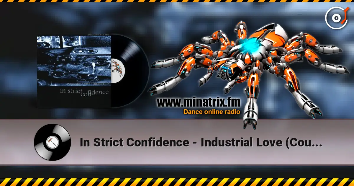 In Strict Confidence - Industrial Love (Counterfied Remix By Aghast View) жоғары сапада онлайн тыңдау | Minatrix.FM