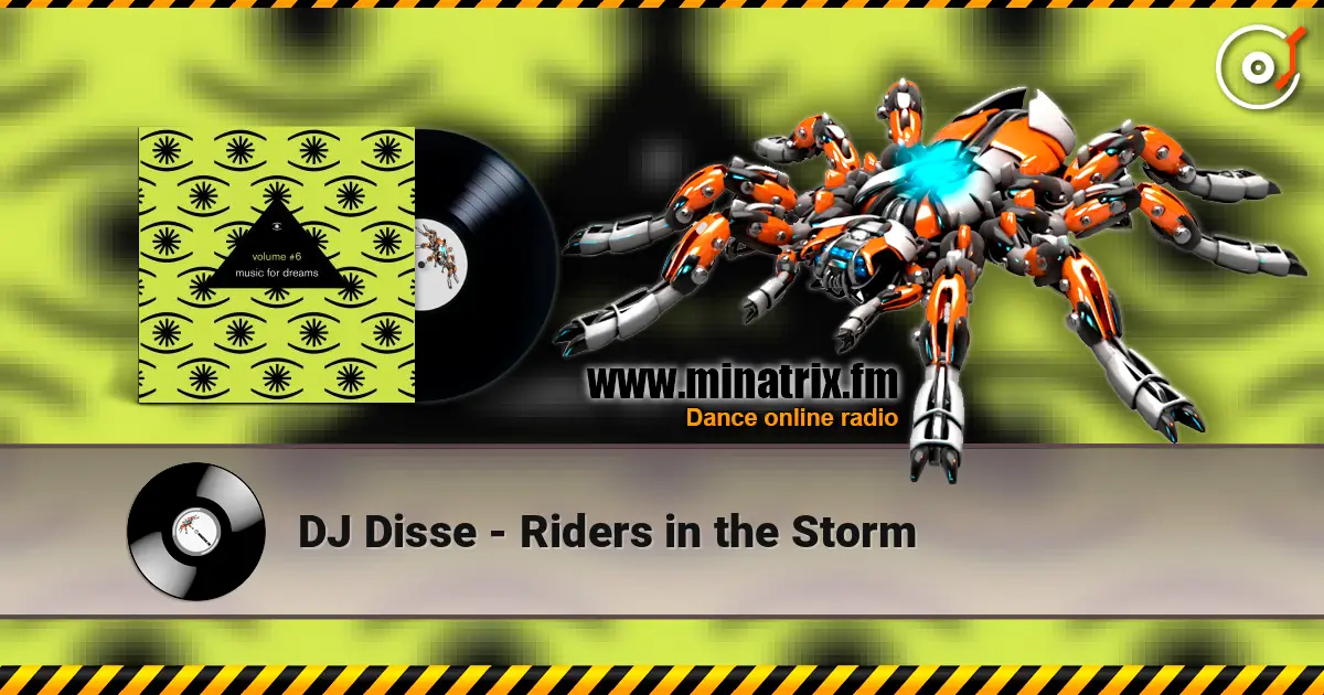 DJ Disse - Riders in the Storm жоғары сапада онлайн тыңдау | Minatrix.FM