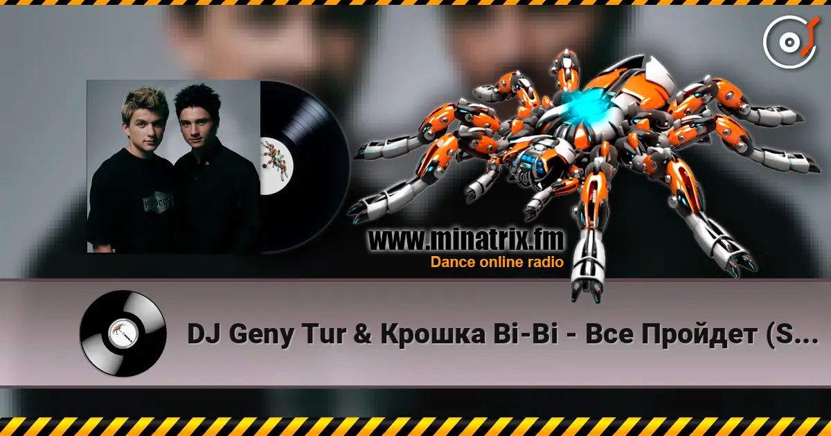 DJ Geny Tur & Крошка Bi-Bi - Все Пройдет (Sasha Wind & Snork Remix) жоғары сапада онлайн тыңдау | Minatrix.FM