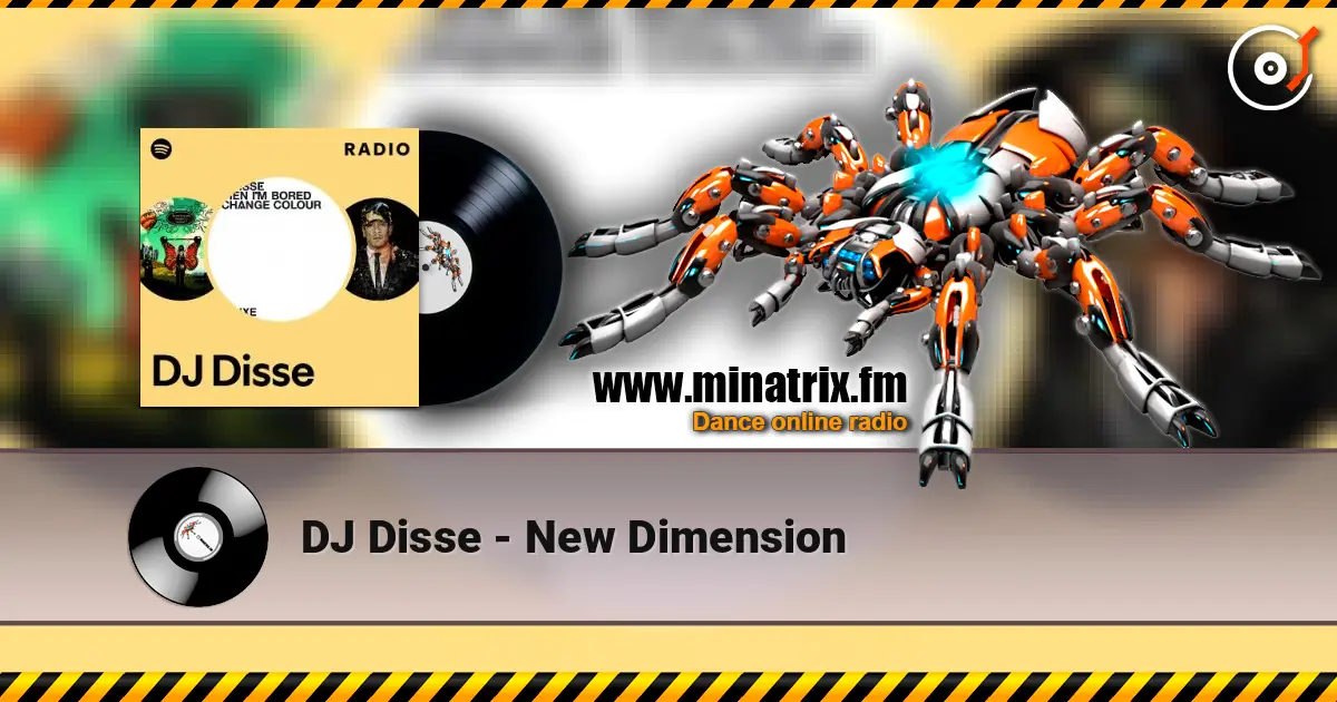 DJ Disse - New Dimension жоғары сапада онлайн тыңдау | Minatrix.FM