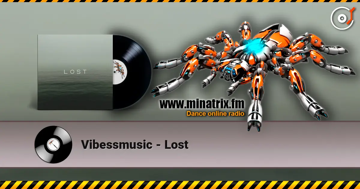 Vibessmusic - Lost жоғары сапада онлайн тыңдау | Minatrix.FM