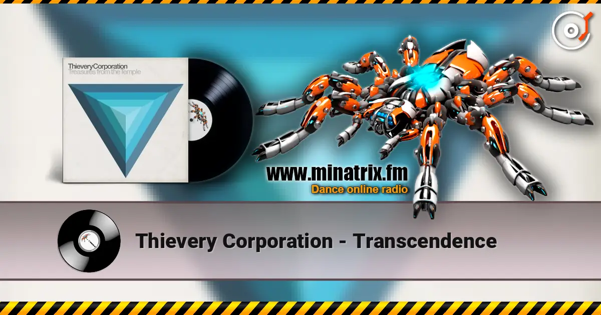 Thievery Corporation - Transcendence жоғары сапада онлайн тыңдау | Minatrix.FM