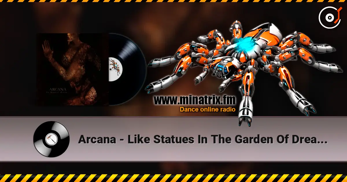 Arcana - Like Statues In The Garden Of Dreaming жоғары сапада онлайн тыңдау | Minatrix.FM