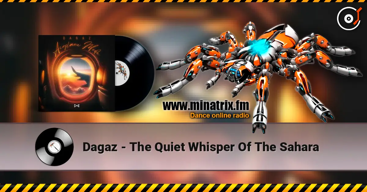 Dagaz - The Quiet Whisper Of The Sahara жоғары сапада онлайн тыңдау | Minatrix.FM