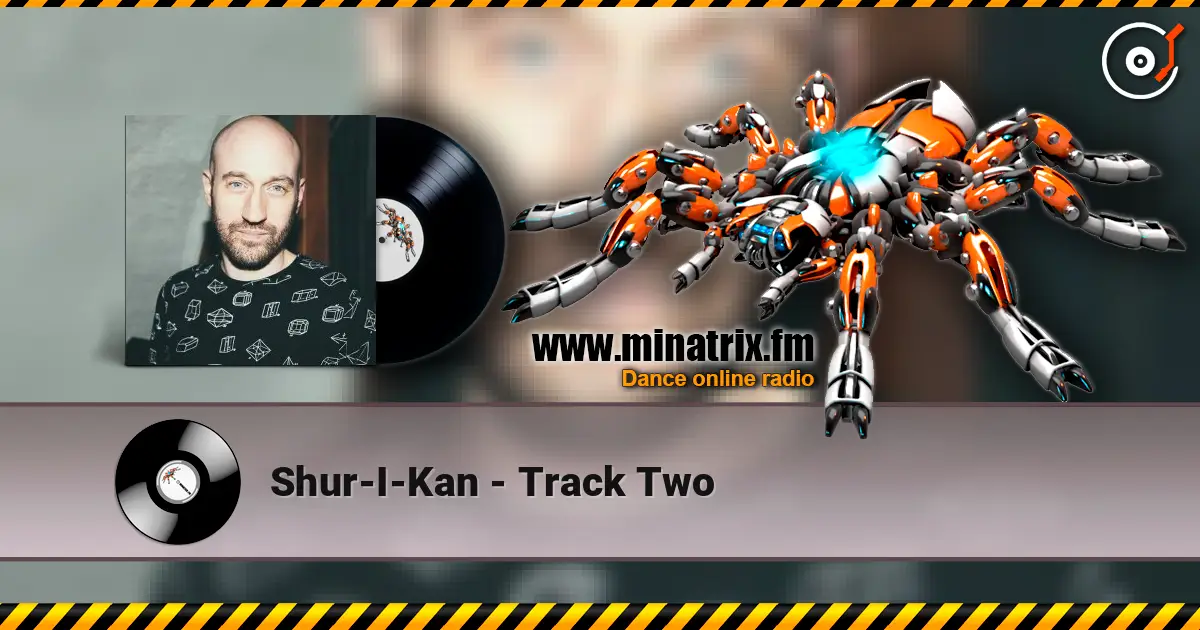 Shur-I-Kan - Track Two жоғары сапада онлайн тыңдау | Minatrix.FM