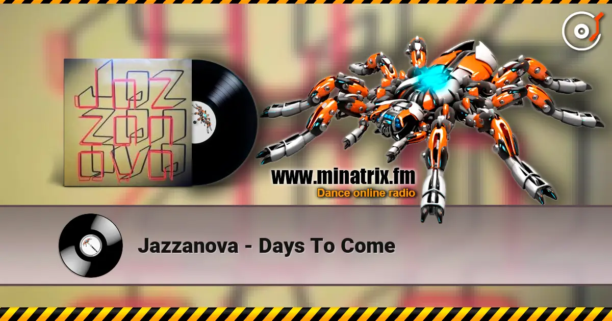 Jazzanova - Days To Come жоғары сапада онлайн тыңдау | Minatrix.FM