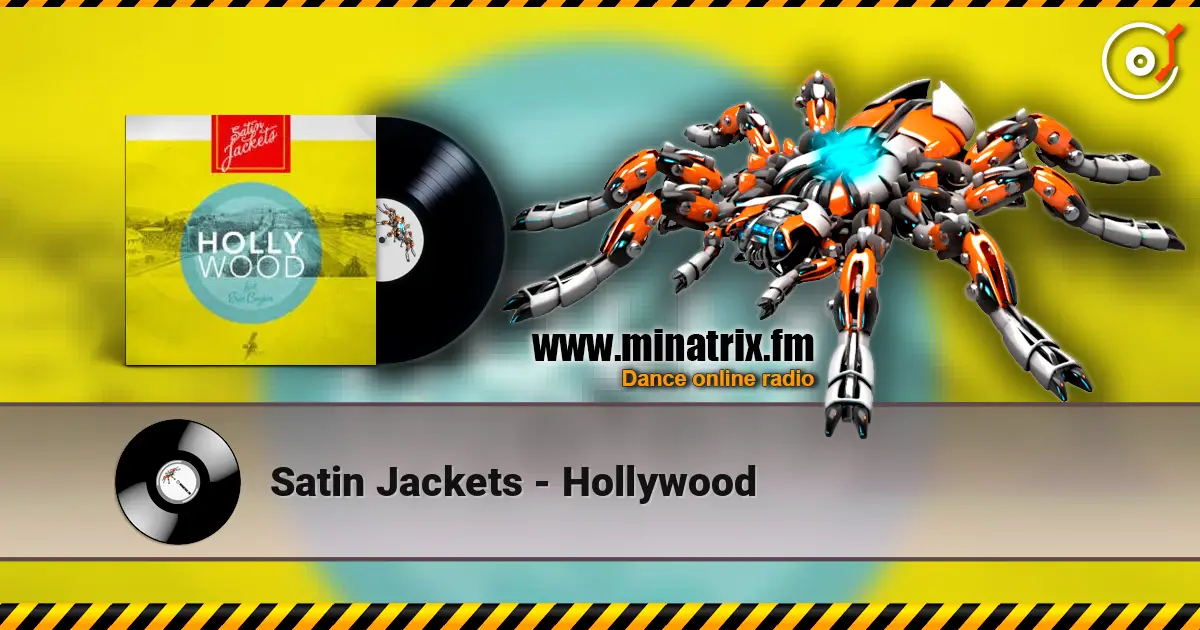 Satin Jackets - Hollywood жоғары сапада онлайн тыңдау | Minatrix.FM