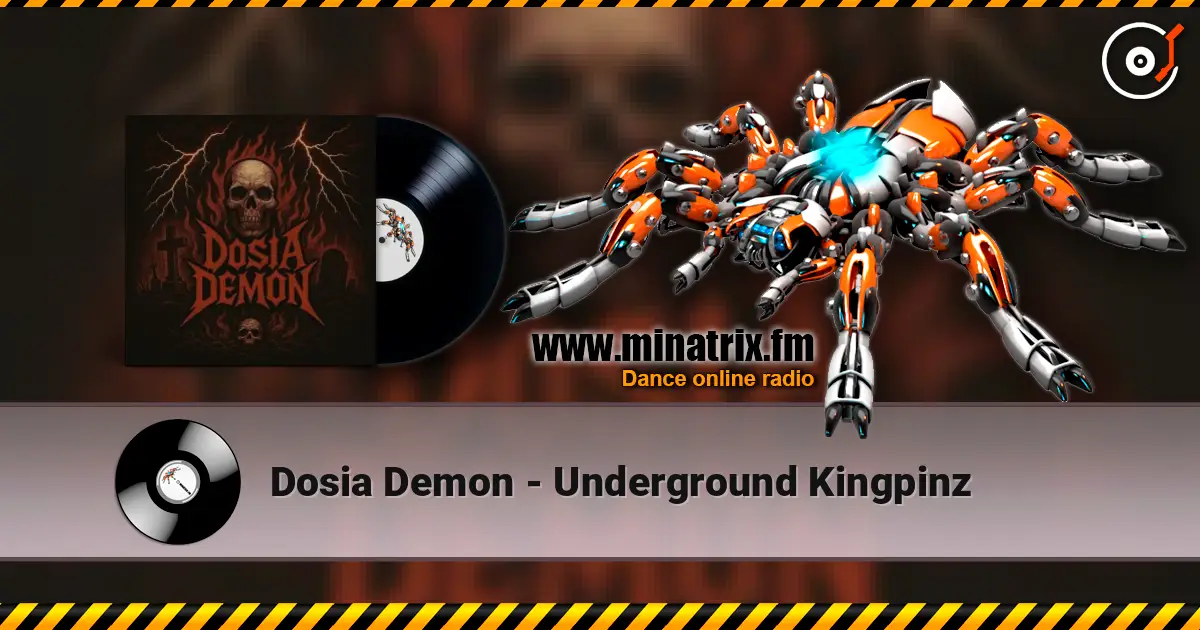 Dosia Demon - Underground Kingpinz жоғары сапада онлайн тыңдау | Minatrix.FM