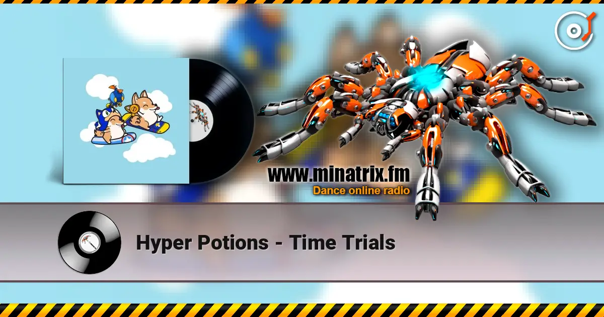 Hyper Potions - Time Trials жоғары сапада онлайн тыңдау | Minatrix.FM