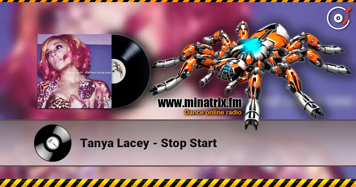 Tanya Lacey - Stop Start жоғары сапада онлайн тыңдау | Minatrix.FM