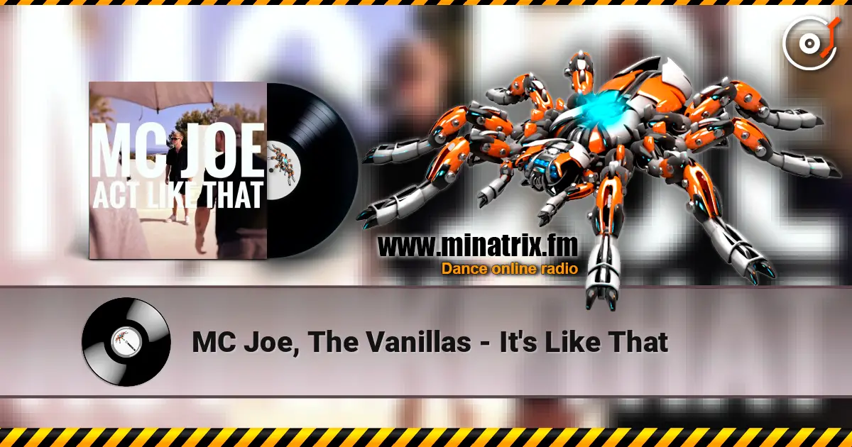 MC Joe, The Vanillas - It's Like That жоғары сапада онлайн тыңдау | Minatrix.FM