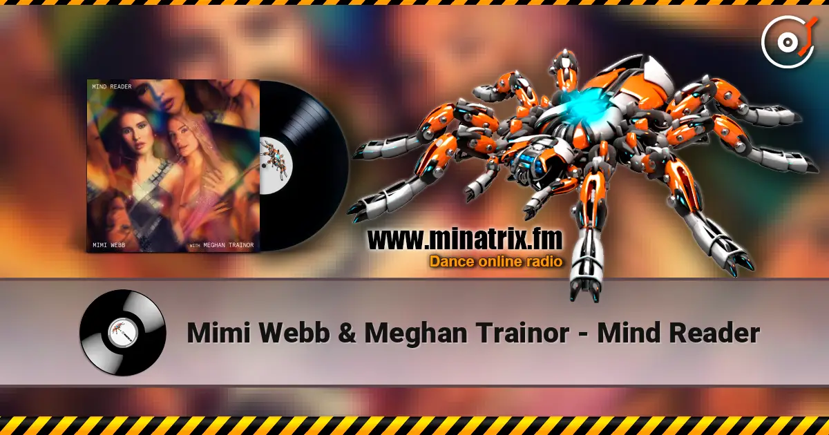 Mimi Webb & Meghan Trainor - Mind Reader жоғары сапада онлайн тыңдау | Minatrix.FM