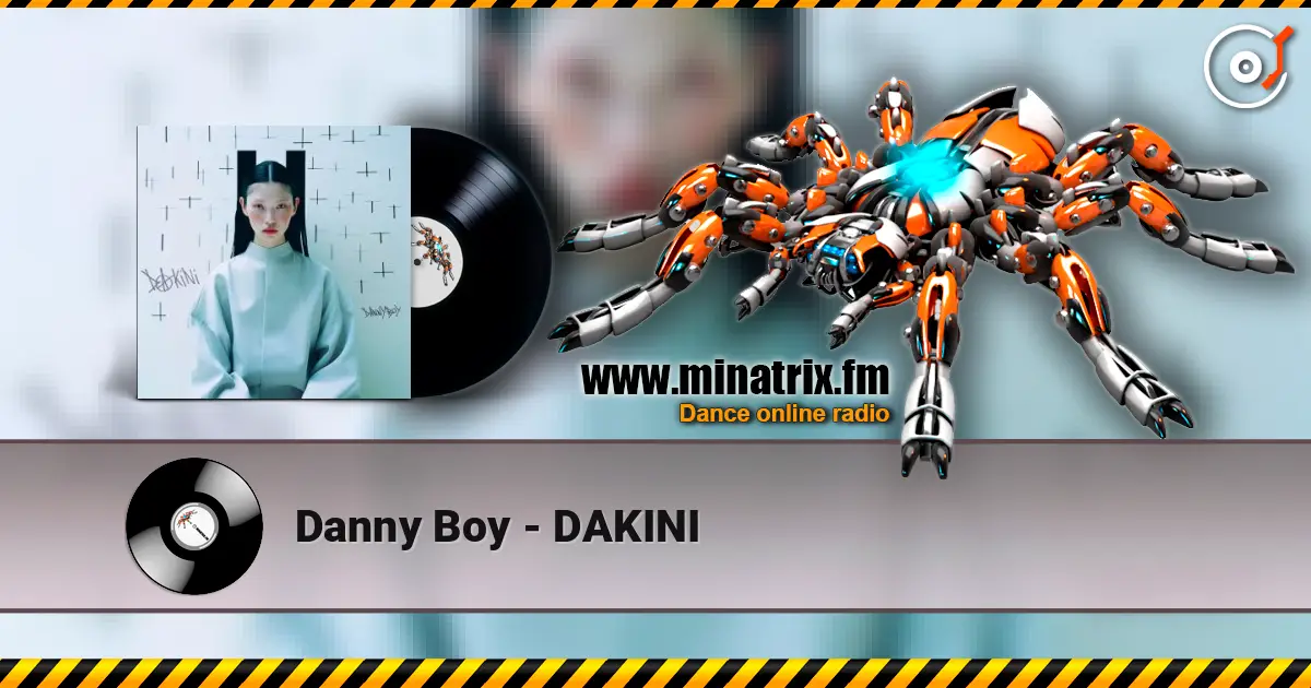 Danny Boy - DAKINI 高品质在线收听 | Minatrix.FM