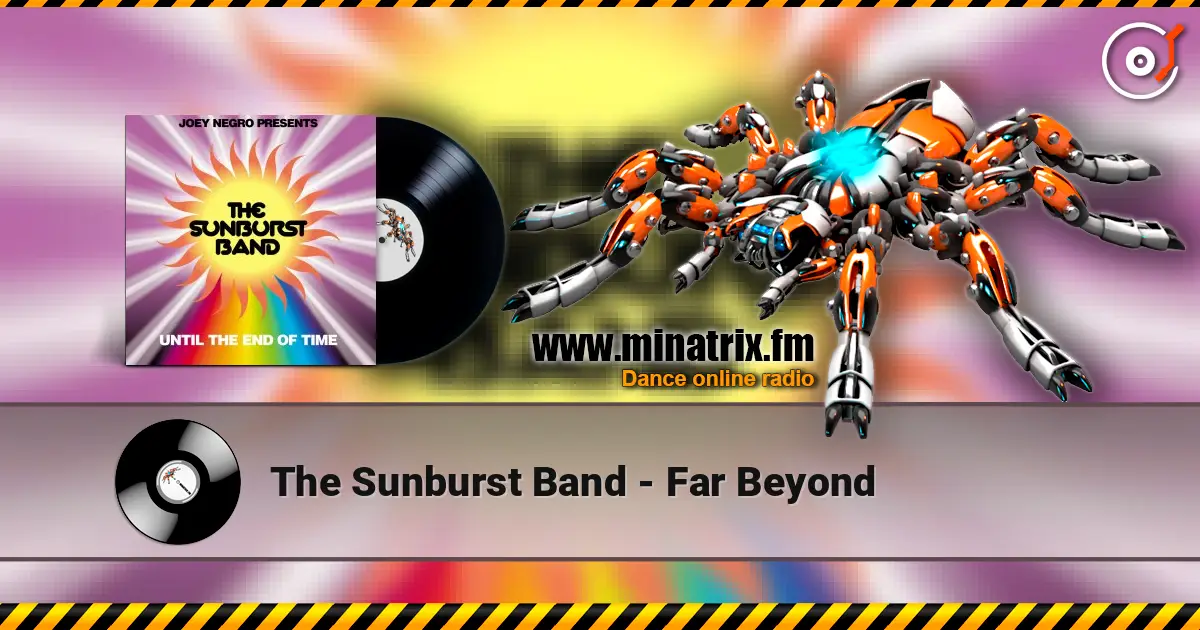 The Sunburst Band - Far Beyond жоғары сапада онлайн тыңдау | Minatrix.FM