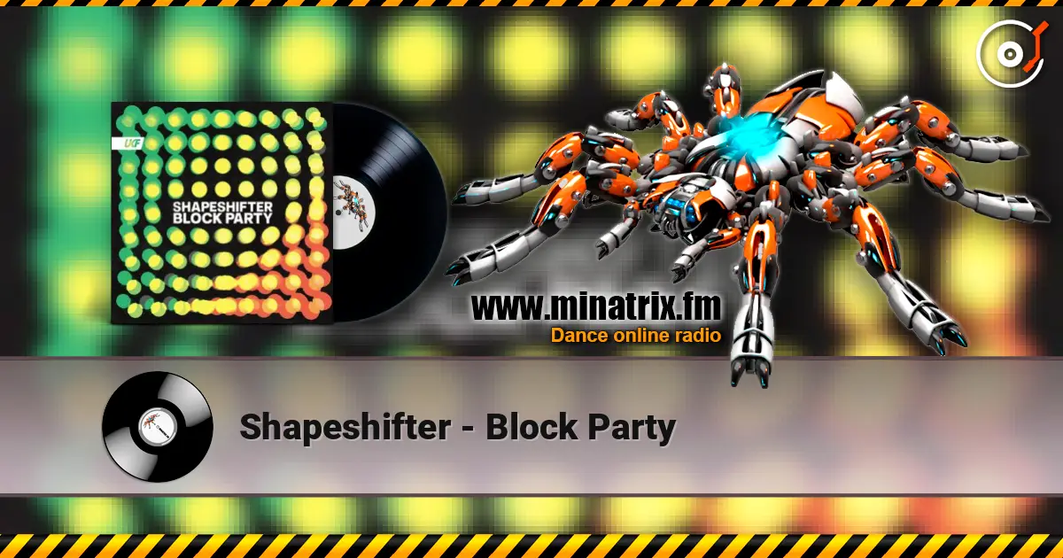 Shapeshifter - Block Party жоғары сапада онлайн тыңдау | Minatrix.FM