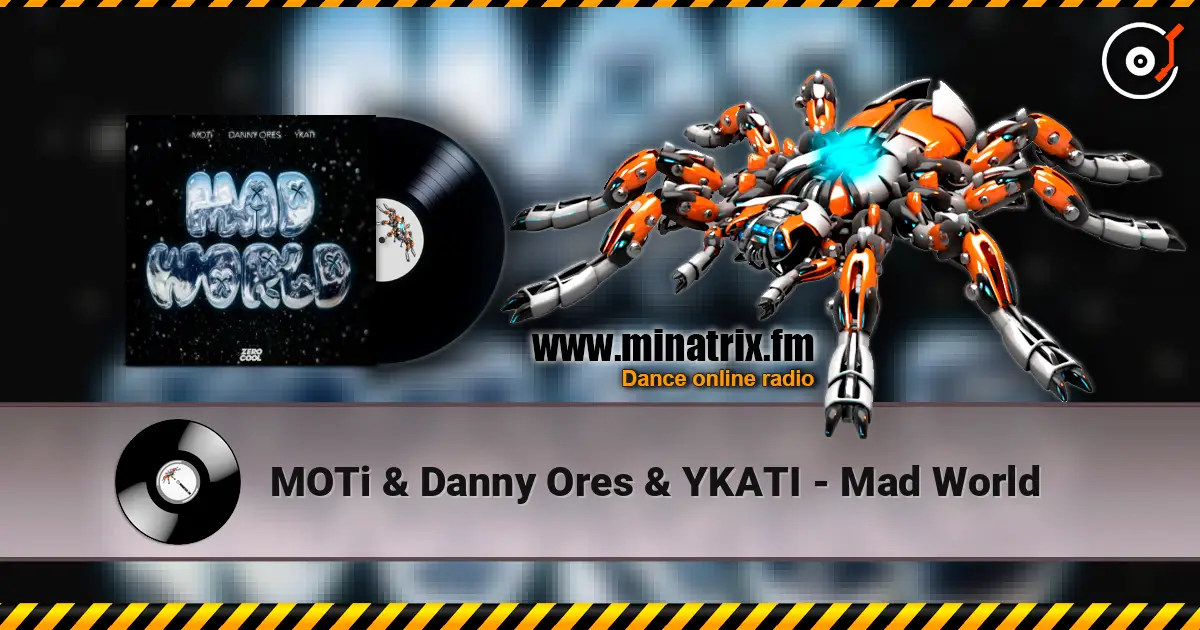 MOTi & Danny Ores & YKATI - Mad World жоғары сапада онлайн тыңдау | Minatrix.FM