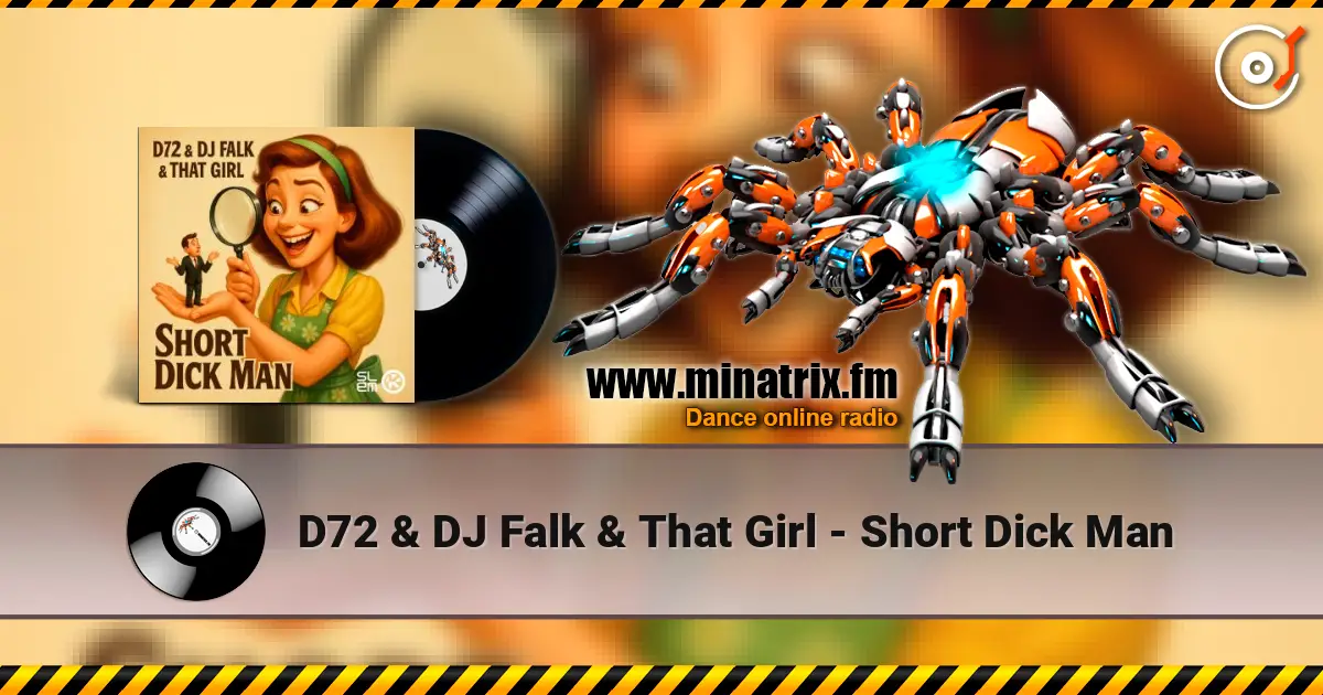 D72 & DJ Falk & That Girl - Short Dick Man 高品质在线收听 | Minatrix.FM