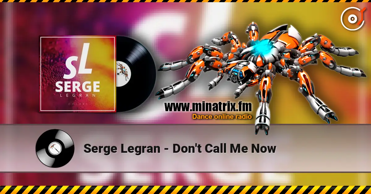 Serge Legran - Don't Call Me Now жоғары сапада онлайн тыңдау | Minatrix.FM