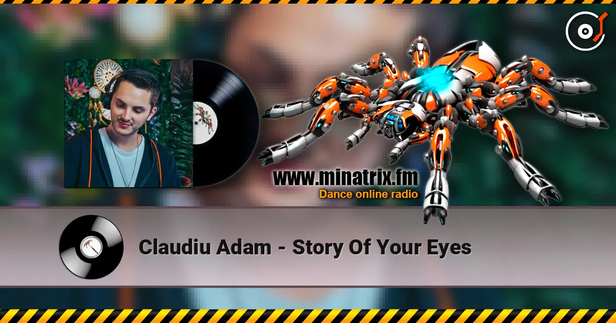 Claudiu Adam - Story Of Your Eyes жоғары сапада онлайн тыңдау | Minatrix.FM