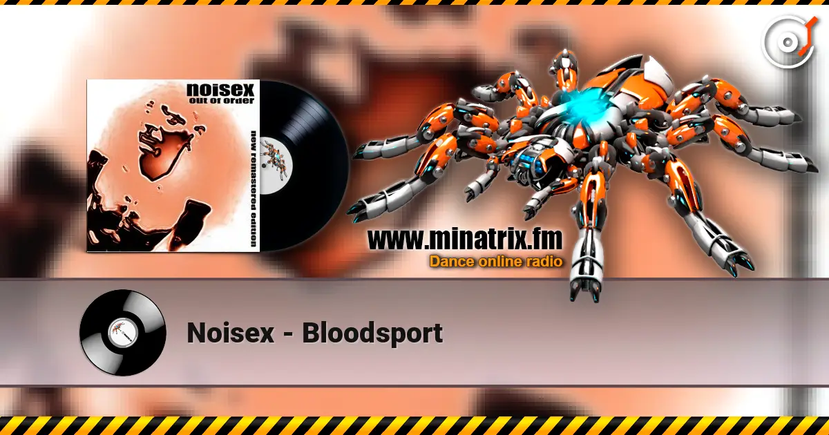 Noisex - Bloodsport жоғары сапада онлайн тыңдау | Minatrix.FM